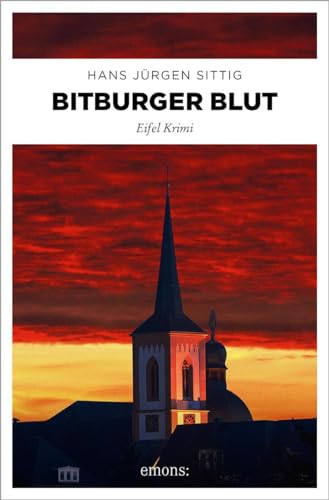 Bitburger Blut (Eifel Krimi) von Emons Verlag