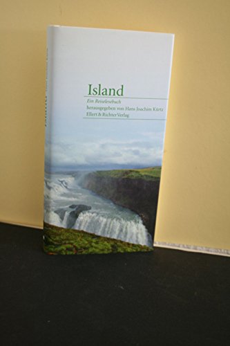 Island: Ein Reiselesebuch von Ellert & Richter