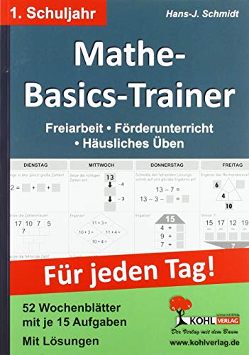 Mathe-Basics-Trainer 1. Schuljahr: Grundlagentraining für jeden Tag im 1. Schuljahr