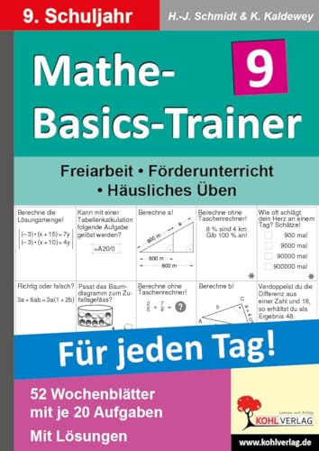 Mathe-Basics-Trainer 9. Schuljahr: Grundlagentraining für jeden Tag: Grundlagentraining für jeden Tag im 9. Schuljahr von Kohl Verlag