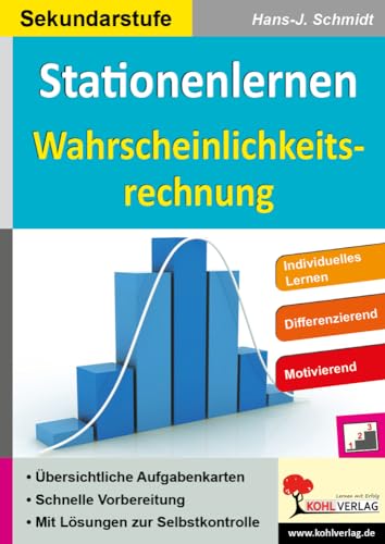 Stationenlernen Wahrscheinlichkeitsrechnung: Individuelles Lernen - Differenzierung - Motivierend Stationenlernen Wahrscheinlichkeitsrechnung: Individuelles Lernen - Differenzierung - Motivierend
