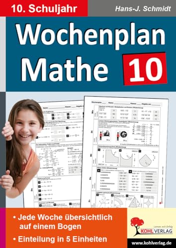 Wochenplan Mathe / Klasse 10: Jede Woche übersichtlich auf einem Bogen! (10. Schuljahr)