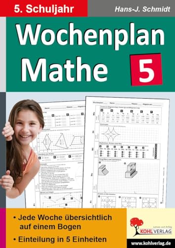 Wochenplan Mathe / Klasse 5: Jede Woche übersichtlich auf einem Bogen! (5. Schuljahr) von Kohl Verlag
