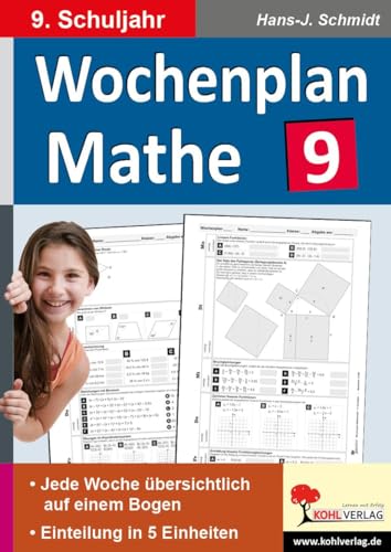 Wochenplan Mathe / Klasse 9: Jede Woche übersichtlich auf einem Bogen! (9. Schuljahr) von Kohl Verlag