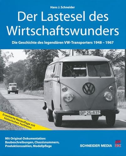 Der Lastesel des Wirtschaftswunders: Die Geschichte des legendären VW-Transporters 1948-1967