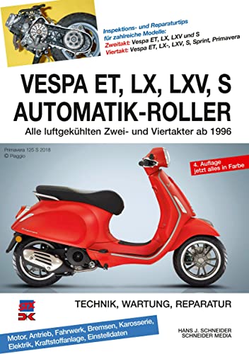 Vespa ET, LX, LXV, S Automatik-Roller: Alle luftgekühlten Zwei- und Viertakter ab 1996 von DELIUS KLASING