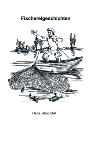 Fischereigeschichten: Geschichten und Sagen von Fischern und Fischen von Bookmundo Direct