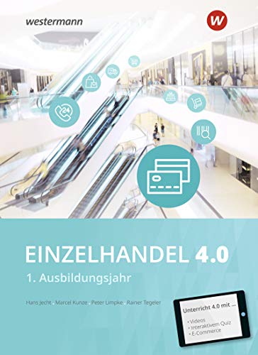 Einzelhandel 4.0: 1. Ausbildungsjahr: Schülerband Einzelhandel 4.0: 1. Ausbildungsjahr: Schülerband
