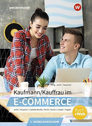 Kaufmann/Kauffrau im E-Commerce: 1. Ausbildungsjahr Schülerband von Bildungsverlag Eins GmbH