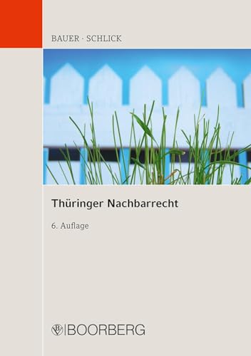 Thüringer Nachbarrecht: Kommentar von Boorberg, R. Verlag