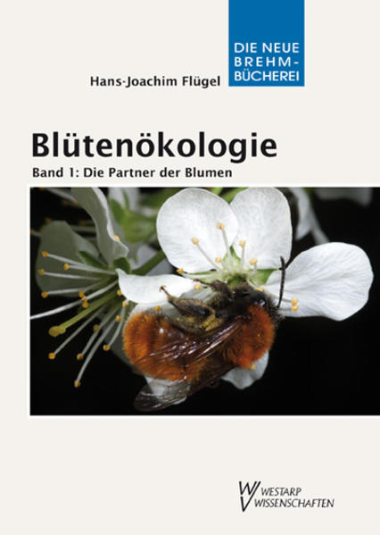 Blütenökologie - Band 1: Die Partner der Blumen. Bd.1 von VerlagsKG Wolf