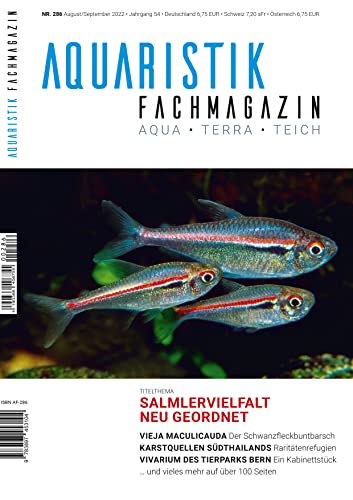 Aquaristik-Fachmagazin, Ausgabe Nr. 286 (August/September 2022), Titelthema: SALMLERVIELFALT NEU GEORDNET und viele weitere Artikel auf über 100 Seiten