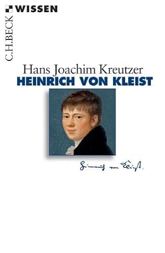 Heinrich von Kleist (Beck'sche Reihe) Heinrich von Kleist (Beck'sche Reihe)