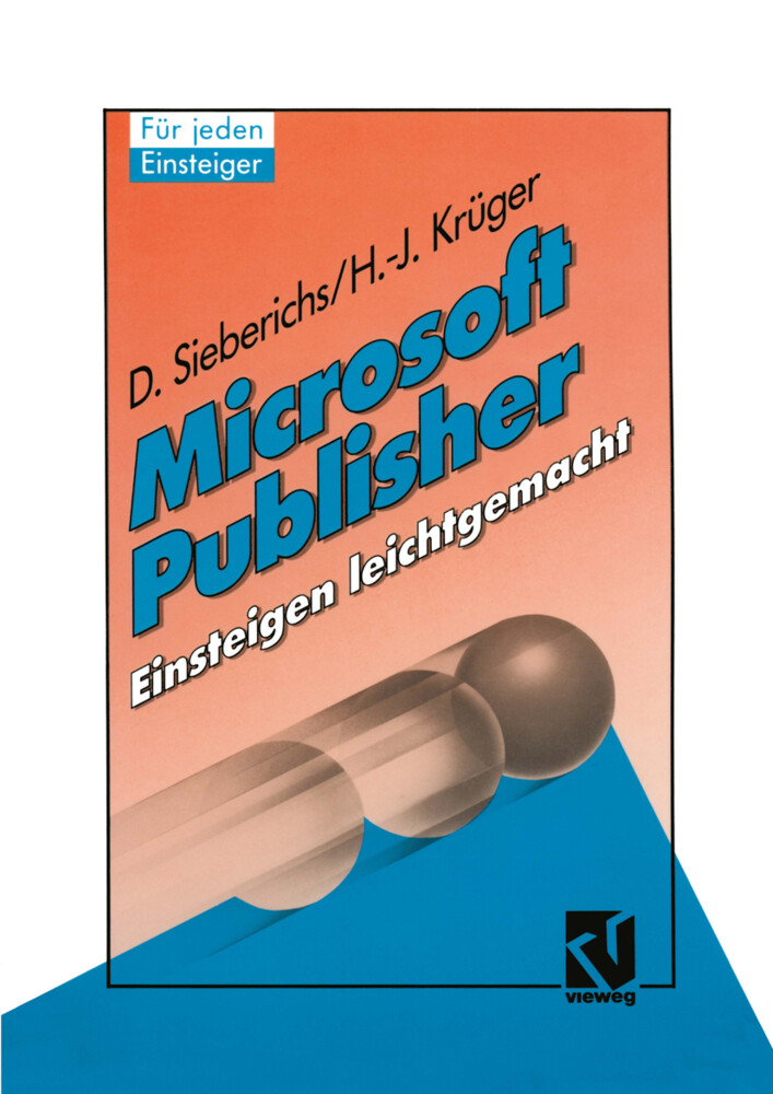 Microsoft Publisher Einsteigen leichtgemacht von Vieweg+Teubner Verlag