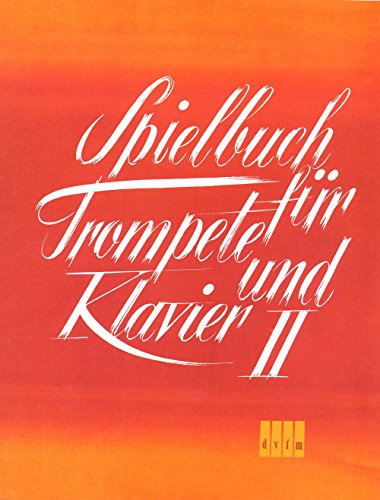 Spielbuch für Trompete und Klavier Band 2 (DV 32081)