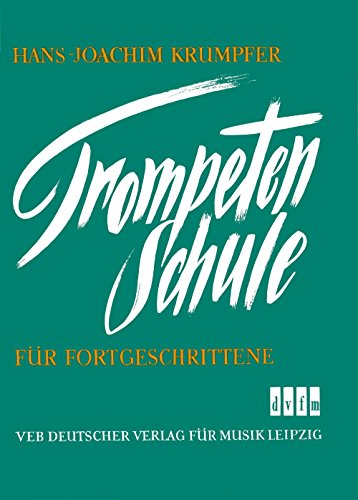 Trompetenschule für Fortgeschrittene für Trompete und Klavier (DV 30007)