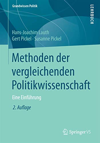 Methoden der vergleichenden Politikwissenschaft: Eine Einführung (Grundwissen Politik) von Springer VS