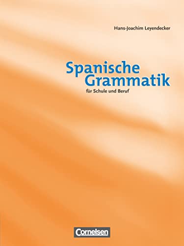Spanische Grammatik - Für Schule und Beruf: Grammatikbuch von Cornelsen Verlag GmbH