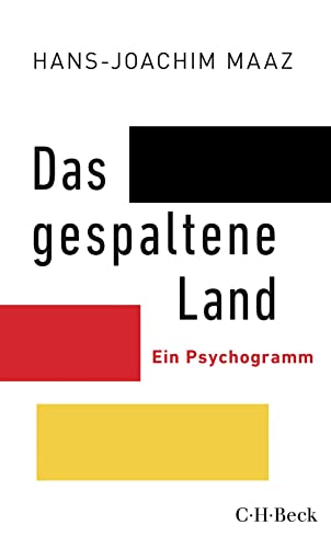 Das gespaltene Land: Ein Psychogramm (Beck Paperback)