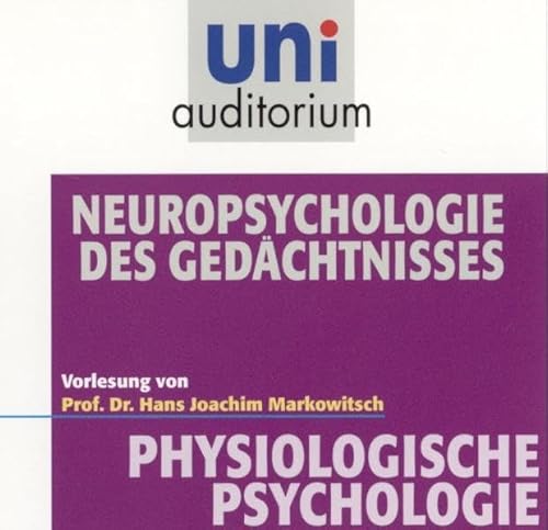 Neurpsychologie des Gedächtnisses / Fachbereich Physiologische Psychologie / uni auditorium / 1 CD (uni auditorium - Audio)