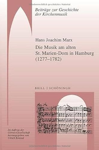 Die Musik am alten St. Marien-Dom in Hamburg (1277Ð1782) (Beiträge zur Geschichte der Kirchenmusik)