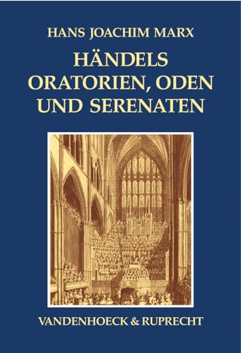 Händels Oratorien, Oden und Serenaten. Ein Kompendium (Consilia) von Vandenhoeck and Ruprecht