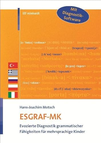 ESGRAF-MK: Evozierte Diagnostik grammatischer Fähigkeiten für mehrsprachige Kinder von Reinhardt Ernst
