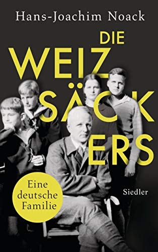 Die Weizsäckers. Eine deutsche Familie