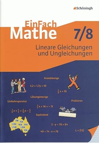 EinFach Mathe: Lineare Gleichungen und Ungleichungen: Jahrgangsstufen 7/8: Jahrgangsstufe 7/8