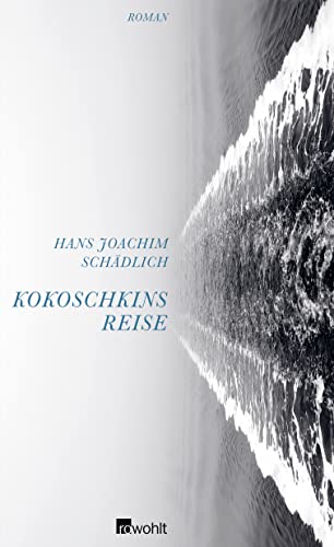 Kokoschkins Reise von Rowohlt Verlag GmbH