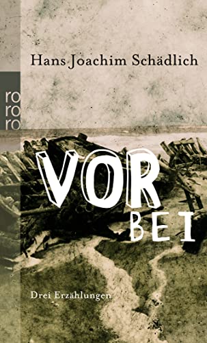 Vorbei: Drei Erzählungen