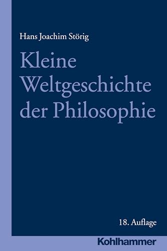 Kleine Weltgeschichte der Philosophie