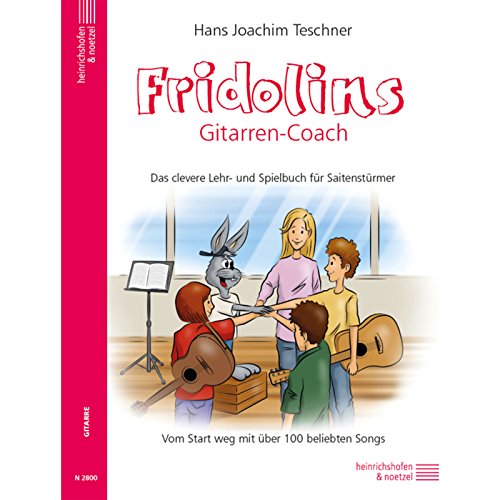 Fridolin / Fridolins Gitarrencoach: Das clevere Lehr-und Spielbuch für Saitenstürmer Fridolin / Fridolins Gitarrencoach: Das clevere Lehr-und Spielbuch für Saitenstürmer