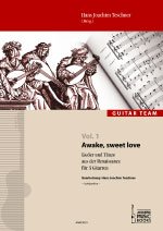 Awake, sweet love. Lieder und Tänze aus der Renaissance für 3 Gitarren (Guitar Team Vol. 1): Lieder und Tänze aus der Renaissance für 3 Gitarren - ... Team: Spielliteratur für Gitarrenensembles) von Acoustic Music Books