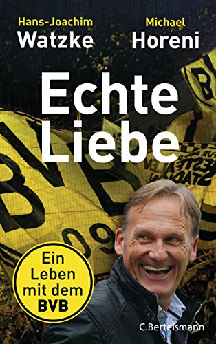 Echte Liebe: Ein Leben mit dem BVB