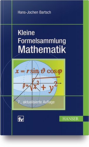 Kleine Formelsammlung Mathematik