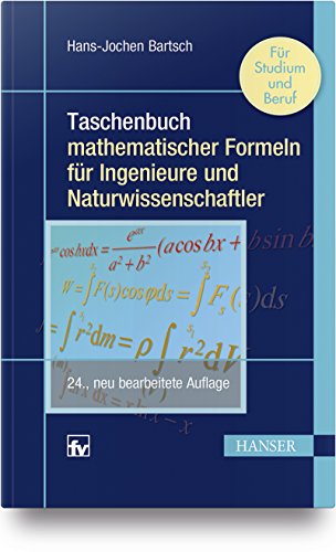 Taschenbuch mathematischer Formeln für Ingenieure und Naturwissenschaftler