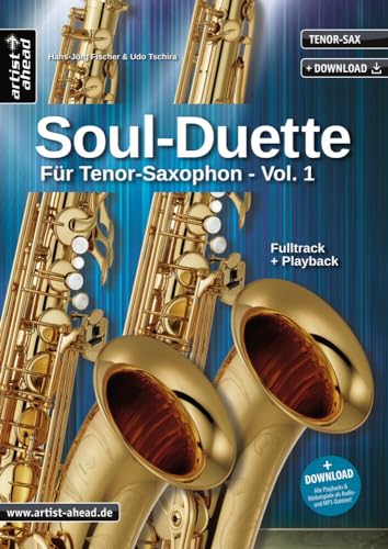 Soul-Duette für Tenor-Saxophon - Vol. 1: Sechs Playalongs für zwei Tenor- oder Alt- und Tenor-Saxophon (inkl. Audio-Download)