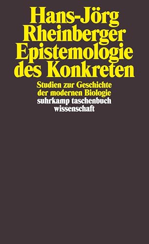 Epistemologie des Konkreten: Studien zur Geschichte der modernen Biologie (suhrkamp taschenbuch wissenschaft) von Suhrkamp Verlag AG