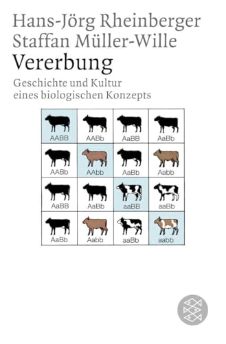 Vererbung: Geschichte und Kultur eines biologischen Konzepts von FISCHERVERLAGE