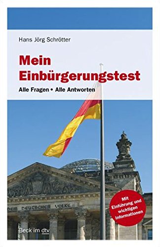 Mein Einbürgerungstest: Alle Fragen - Alle Antworten (dtv Fortsetzungsnummer 70) von Deutscher Taschenbuch Verlag