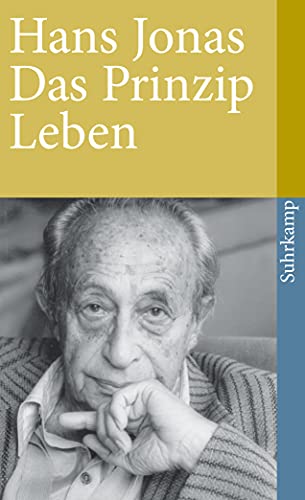 Das Prinzip Leben: Ansätze zu einer philosophischen Biologie (suhrkamp taschenbuch) von Suhrkamp Verlag AG