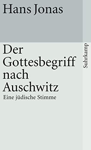 Der Gottesbegriff nach Auschwitz: Eine jüdische Stimme (suhrkamp taschenbuch) von Suhrkamp Verlag AG