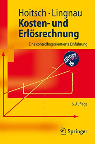 Kosten- und Erlösrechnung: Eine Controllingorientierte Einführung (Springer-Lehrbuch) (German Edition) von Springer