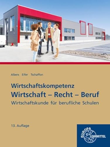 Wirtschaft-Recht-Beruf: Wirtschaftskunde für berufliche Schulen