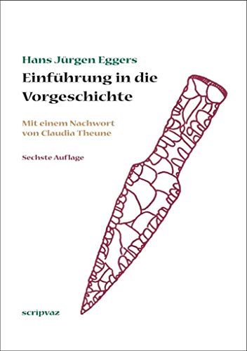 Einführung in die Vorgeschichte: Nachwort: Theune, Claudia von Westhafen Verlag