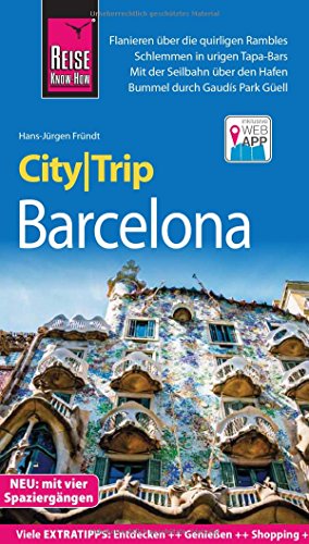 Reise Know-How CityTrip Barcelona mit 4 Stadtspaziergängen: Reiseführer mit Stadtplan und kostenloser Web-App Reise Know-How CityTrip Barcelona mit 4 Stadtspaziergängen: Reiseführer mit Stadtplan und kostenloser Web-App