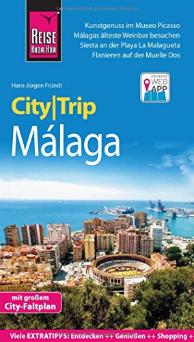 Reise Know-How CityTrip Málaga: Reiseführer mit Stadtplan und kostenloser Web-App Reise Know-How CityTrip Málaga: Reiseführer mit Stadtplan und kostenloser Web-App
