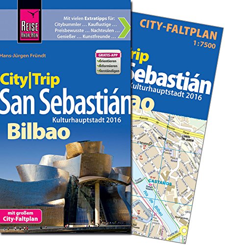 Reise Know-How CityTrip San Sebastián und Bilbao: Reiseführer mit Faltplan und kostenloser Web-App Reise Know-How CityTrip San Sebastián und Bilbao: Reiseführer mit Faltplan und kostenloser Web-App