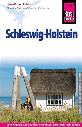 Reise Know-How Reiseführer Schleswig-Holstein Reise Know-How Reiseführer Schleswig-Holstein
